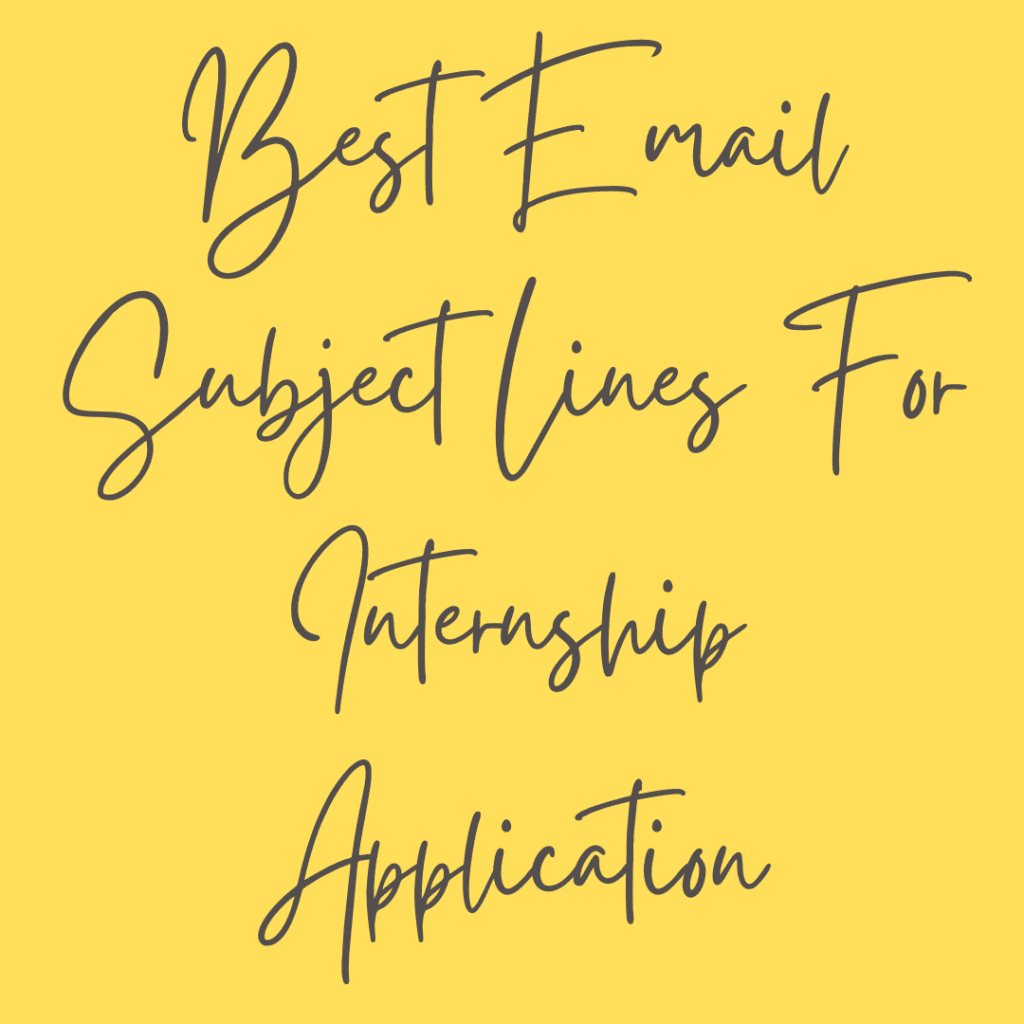 Best Email Subject Lines For Internship Application